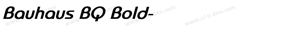 Bauhaus BQ Bold字体转换